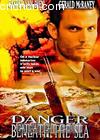 ʺΣ
 Danger Beneath The Sea 