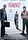 
 Matchstick Men 