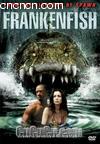 ѧ
 Frankenfish 