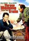 
 Throw Momma from the Train 