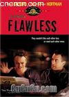 Ͼ(ϴ)
 Flawless 