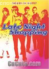 ҹ׷Ů
 Late Night Shopping  