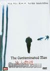 
 The Contaminated Man 